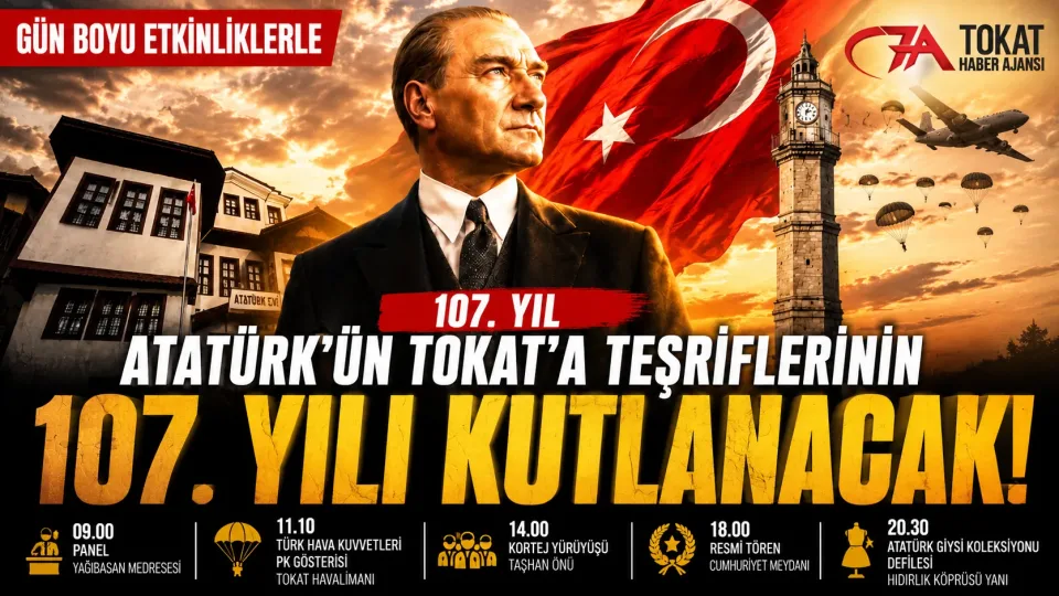 Atatürk’ün Tokat’a gelişinin 107. yılı kapsamlı etkinliklerle kutlanacak