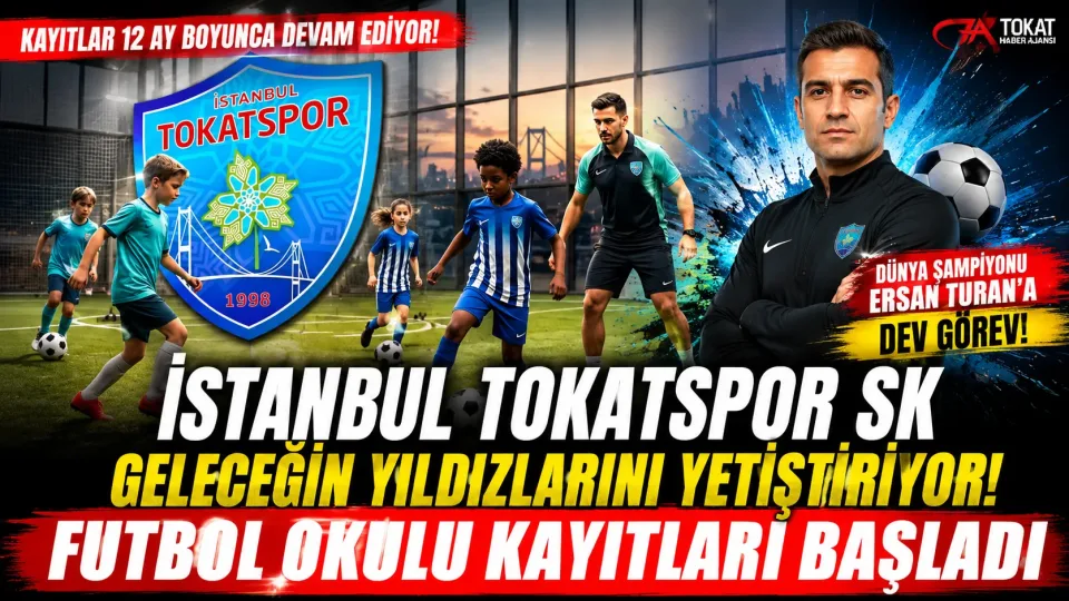 İstanbul Tokatspor SK Futbol Okulu Geleceğin Yıldızlarını Sahalara Hazırlıyor
