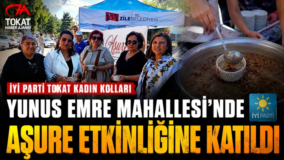 İYİ Parti Tokat Kadın Kolları, Yunus Emre Mahallesi’ndeki aşure etkinliğinde vatandaşlarla buluştu