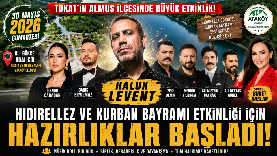 Tokat Almus Ataköy’de Hıdırellez ve Kurban Bayramı etkinliği için hazırlıklar başladı