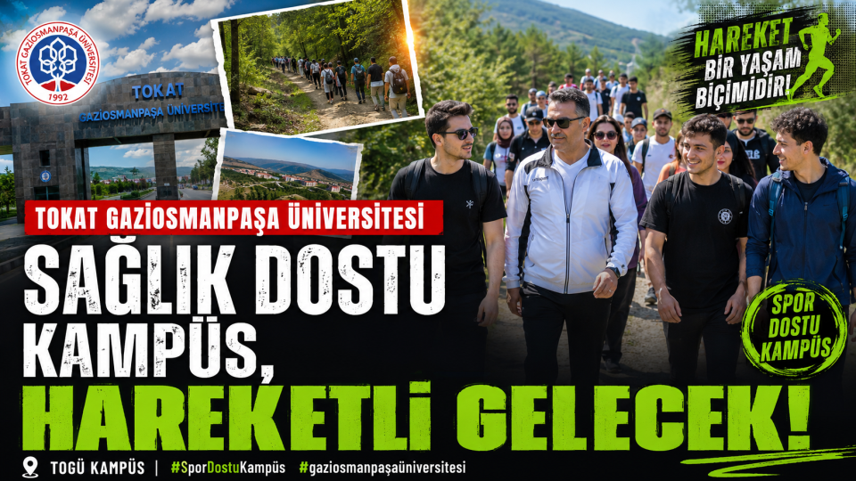 Tokat Gaziosmanpaşa Üniversitesi’nde Spor Dostu Kampüs Etkinliği Düzenlendi