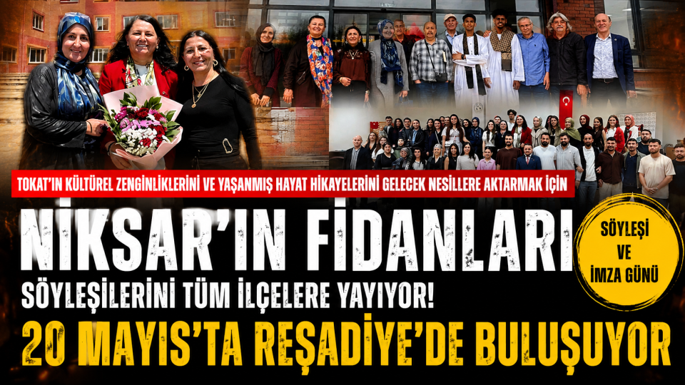 Tokat’ın kültürel mirasını yaşatan Niksar’ın Fidanları Reşadiye’de okurlarla buluşacak