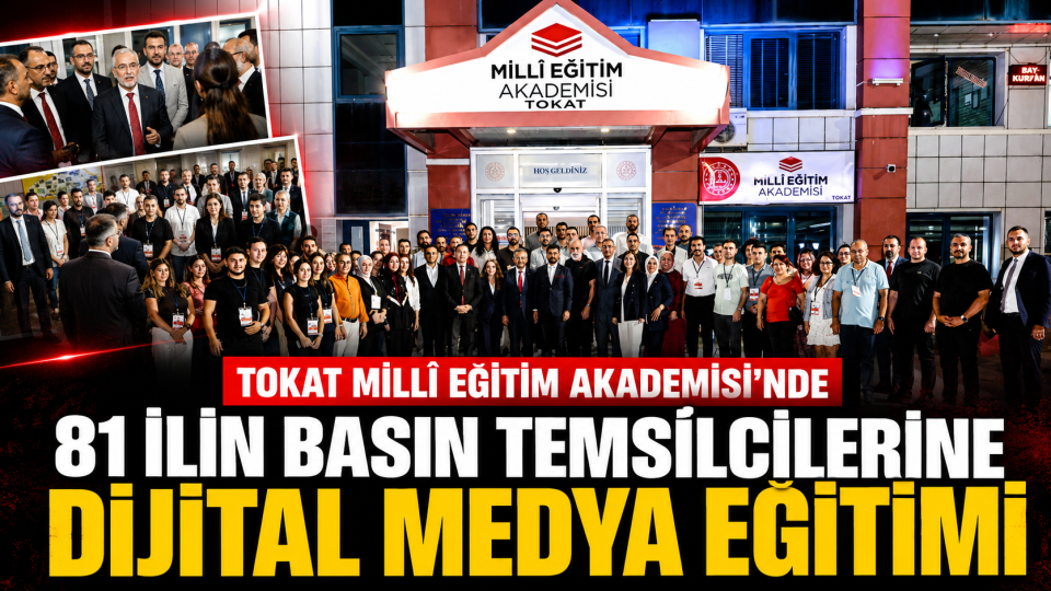 Tokat’ta 81 İlin Basın Temsilcilerine Dijital Medya Eğitimi