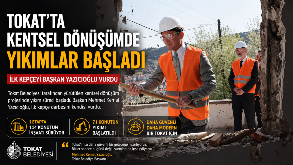 Tokat’ta dönüşüm başladı! Başkan Yazıcıoğlu ilk kepçeyi vurdu