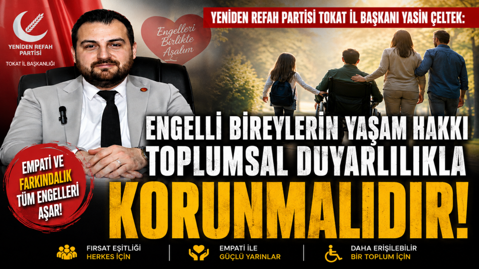 Tokat’ta Engelliler Haftası mesajı: Toplumsal duyarlılık vurgusu