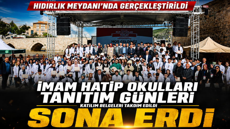 Tokat’ta İmam Hatip Okulları Tanıtım Günleri Hıdırlık Meydanı’nda Sona Erdi