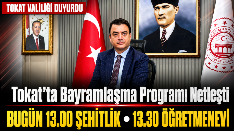 Tokat’ta Kurban Bayramı Arefesi İçin Resmi Program Açıklandı