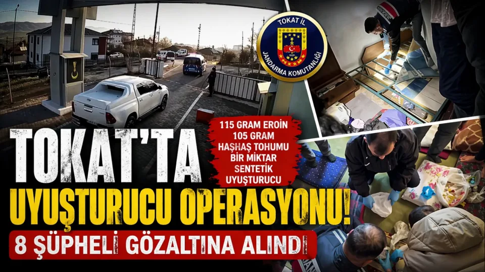 Tokat’ta Şafak Operasyonu: Uyuşturucu Ticareti Yapan 8 Kişi Yakalandı