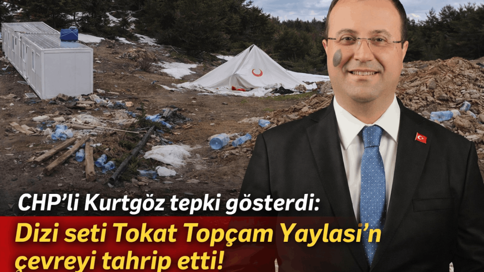 Tokat’ta tepki çeken görüntüler: Dizi çekimi sonrası yaylada kalanlar tartışma yarattı