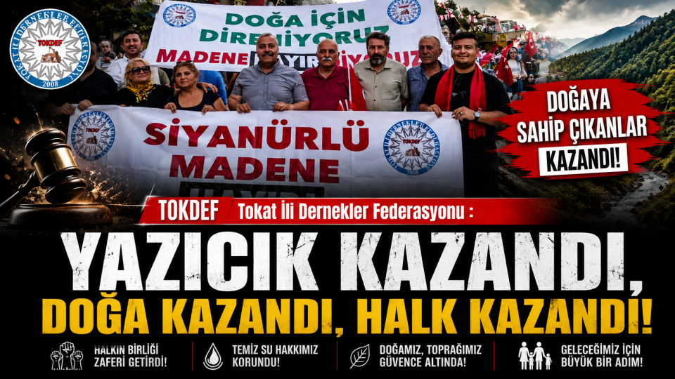 Tokat’ta Yazıcık mücadelesinde doğa ve halk adına dikkat çeken karar