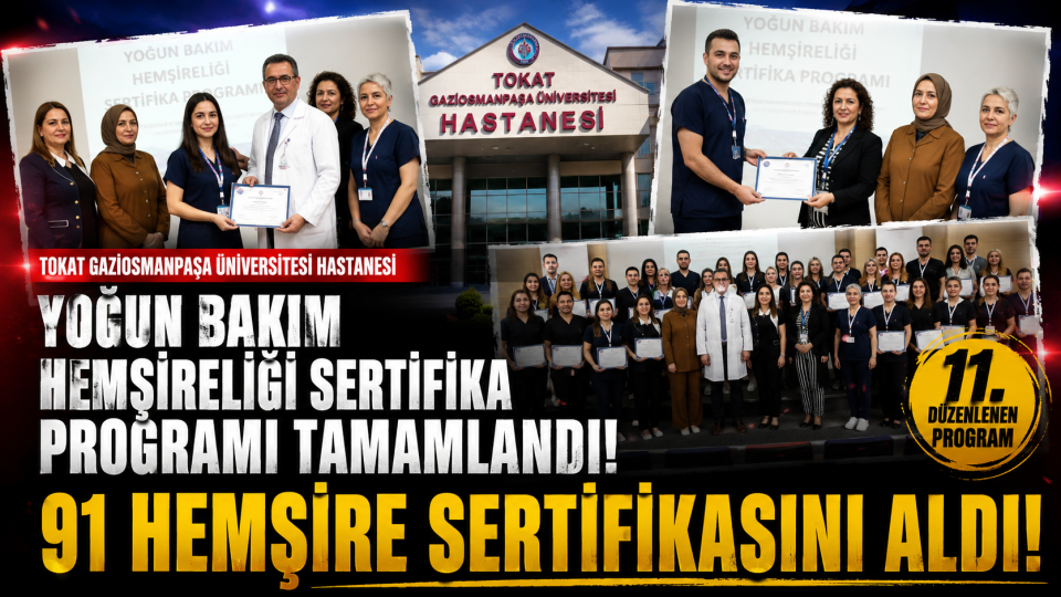 Tokat’ta yoğun bakım hemşireliği sertifika programını tamamlayan kursiyerlere belgeleri verildi