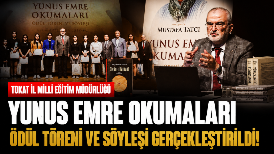 Tokat’ta Yunus Emre Okumaları ödül töreni ve söyleşi programı düzenlendi