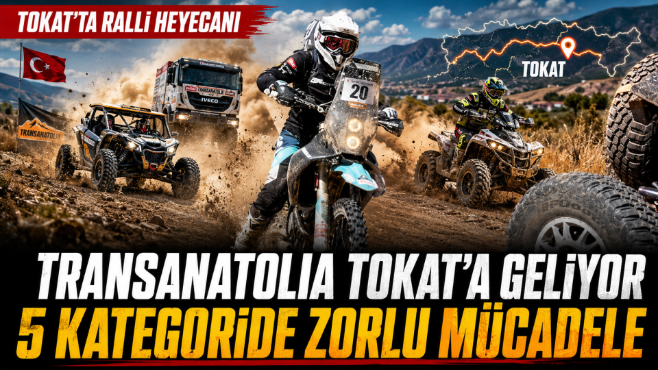 TransAnatolia heyecanı Tokat’a geliyor: 5 kategoride zorlu mücadele