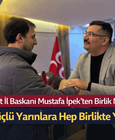 mhp-tokat-il-baskanliginda-dikkat-ceken-bulusma-daha-guclu-yarinlar-mesaji