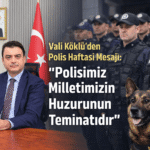 vali-kokluden-polis-haftasinda-duygulandiran-mesaj-onlar-huzurumuzun-teminati